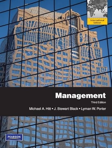 Management; Michael A. Hitt, Stewart Black, Lyman W. Porter; 2011