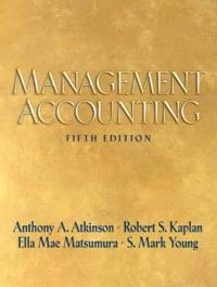 Management accounting; Anthony A. Atkinson; 2007