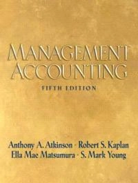 Management accounting; Anthony A. Atkinson; 2007