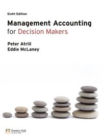 Management accounting for decision makers; Peter Atrill; 2009