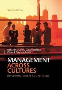 Management across cultures : developing global competencies; Richard M.. Steers; 2013