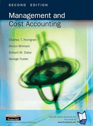 Management and cost accounting; Charles T Horngren; 2002