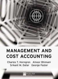 Management and cost accounting; Charles T. Horngren; 2005
