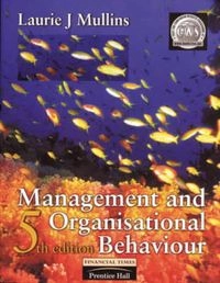 Management and organisational behaviour; Laurie J. Mullins; 1999
