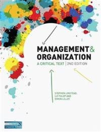 Management and organization : a critical text; Stephen Linstead; 2009