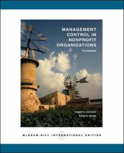 Management Control in Nonprofit OrganizationsMcGraw-Hill higher education; Robert Newton Anthony, David W. Young; 2003