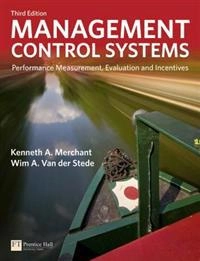 Management control systems : performance measurement, evaluation and incentives; Kenneth A. Merchant; 2012