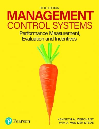 Management control systems : performance measurement, evaluation and incentives; Kenneth A. Merchant; 2023