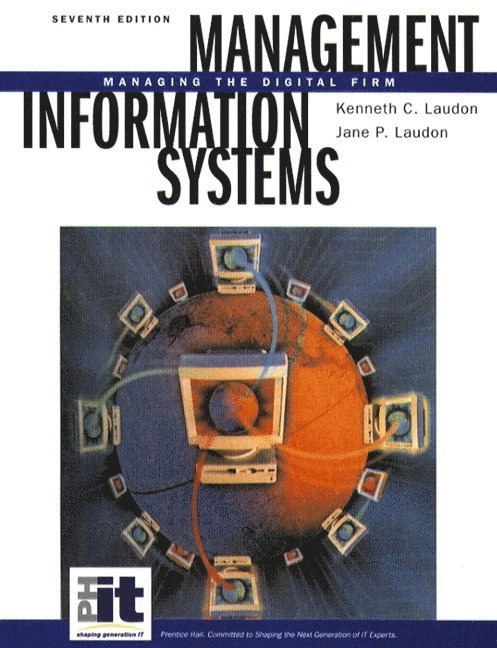 Management information systems : managing the digital firm; Kenneth C. Laudon; 2002
