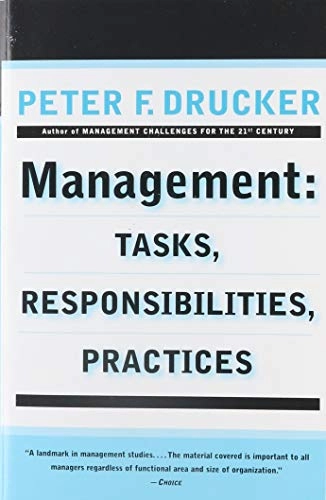 Management : tasks, responsibilities, practices; Drucker; 1993