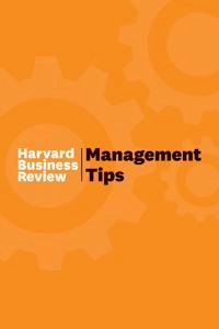 Management Tips [Elektronisk resurs]; Harvard Business Review; 2011