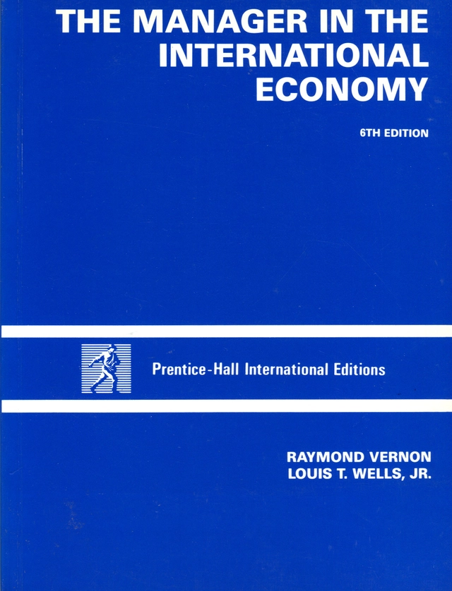 Manager in the international economy; Raymond Vernon; 1991