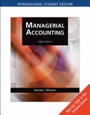 Managerial accounting; Don R Hansen; 2007