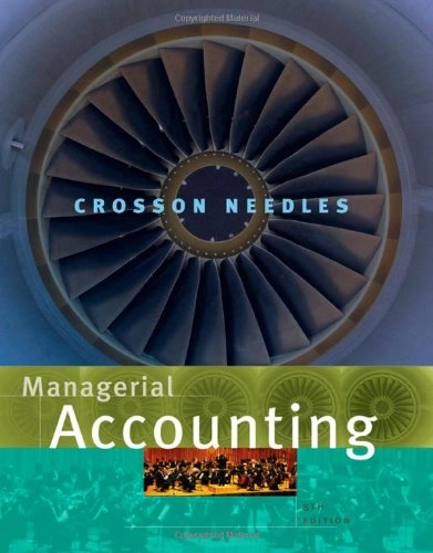 Managerial Accounting; Susan Crosson, Belverd Needles; 2007