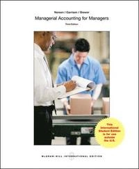 Managerial Accounting for Managers; Eric Noreen; 2013