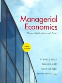 Managerial economics : theory, applications, and cases; W. Bruce Allen, Edwin Mansfield; 2005