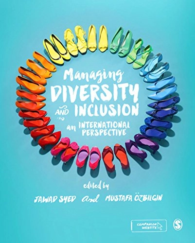 Managing diversity and inclusion : an international perspective; Jawad Syed, Mustafa Özbilgin; 2015