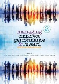 Managing employee performance and reward : concepts, practices, strategies; John Shields; 2016