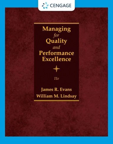 Managing for quality and performance excellence; Evans; 2020