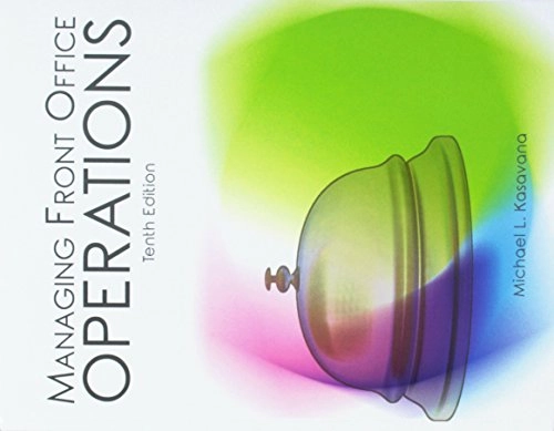 Managing Front Office Operations; Michael L. Kasavana; 2017