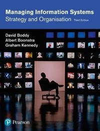 Managing information systems : strategy and organisation; David Boddy; 2009