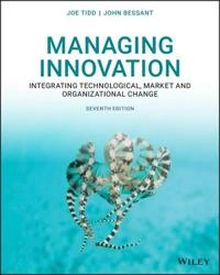 Managing innovation : integrating technological, market and organizational change; Joseph Tidd; 2020