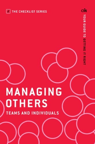 Managing Others: Teams and Individuals; The Chartered Management Institute; 2013
