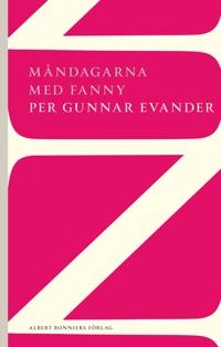 Måndagarna med Fanny; Per Gunnar Evander; 2012
