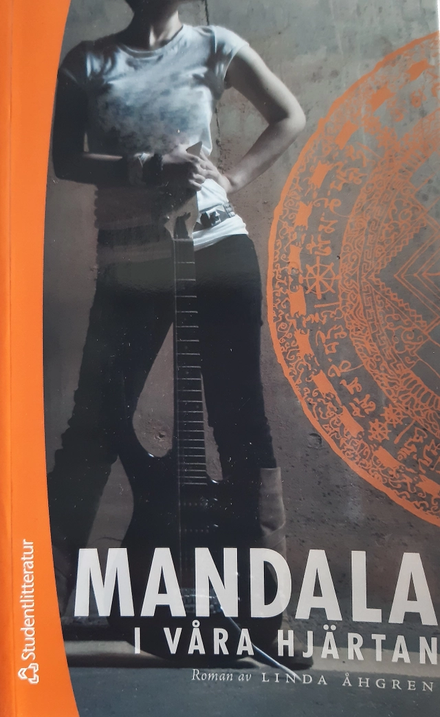 Mandala i våra hjärtan : roman; Linda Åhgren; 2013