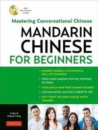 Mandarin Chinese for beginners : learning conversational Chinese; Yi Ren; 2018