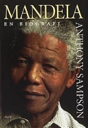 Mandela : en biografi; Anthony Sampson; 2000
