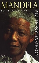 Mandela - en biografi; Anthony Sampson; 2001
