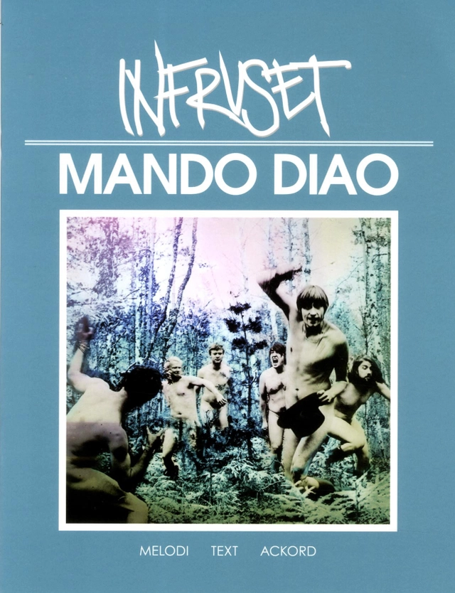 Mando Diao Infruset; Gustaf Norén, Gustaf Fröding, Björn Dixgård, Björn Olsson, Mando Diao (musikgrupp); 2013