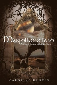 Månfolkets land; Caroline Hurtig; 2019