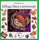 Många lätta curryrecept; Manisha Kanani; 1997