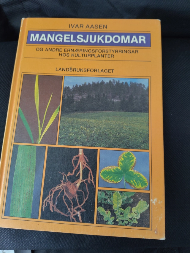 Mangelsjukdomar og andre ernæringsforstyrringar hos kulturplanter : årsaker - symptom - rådgjerder; Ivar Aasen; 1986
