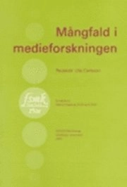 Mångfald i medieforskningen; Ulla Carlsson; 2003