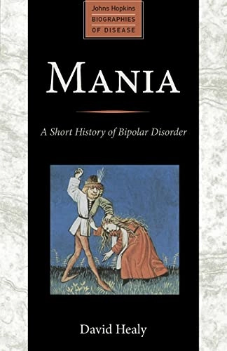 Mania; David Healy; 2011