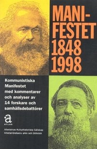 Manifestet 1848-1998; Karl Marx, Friedrich Engels, Arbetarnas kulturhistoriska sällskap; 1998