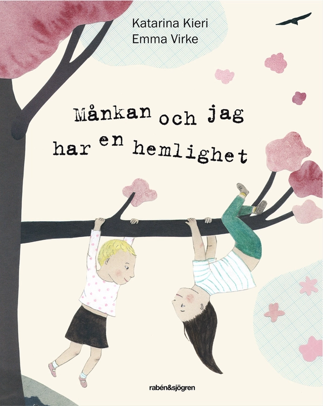 Månkan och jag har en hemlighet; Katarina Kieri; 2014