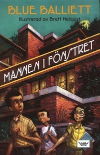 Mannen i fönstret; Blue Balliett; 2007