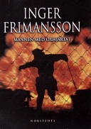 Mannen med oxhjärtat; Inger Frimansson; 2000