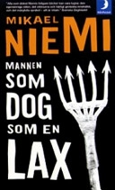 Mannen som dog som en lax; Mikael Niemi; 2007