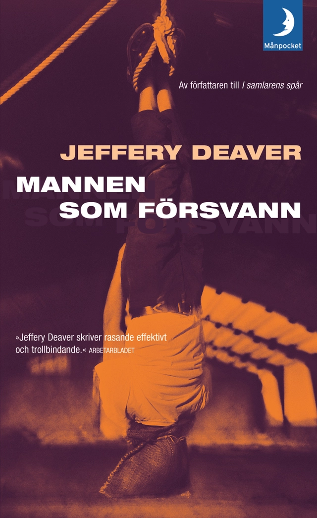 Mannen som försvann; Jeffery Deaver; 2005