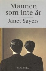 Mannen som inte är; Janet Sayers; 1995
