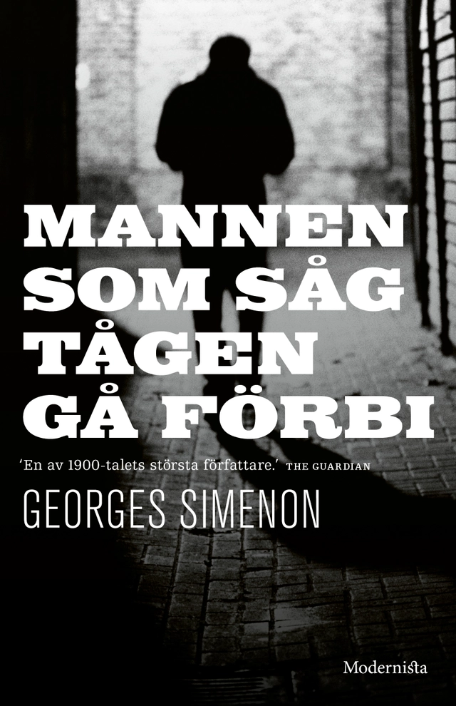 Mannen som såg tågen gå förbi; Georges Simenon; 2019