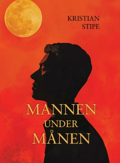 Mannen under månen; Kristian Stipe; 2024