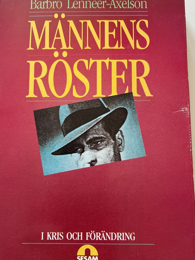 Männens röster i kris och förändring; Barbro Lennéer-Axelson; 1989