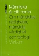Människa är ditt namn; Göran Gunner; 2007