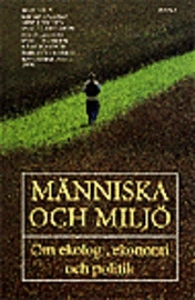 Människa och miljö - Om ekologi, ekonomi och politik; Hans Strandberg; 2001